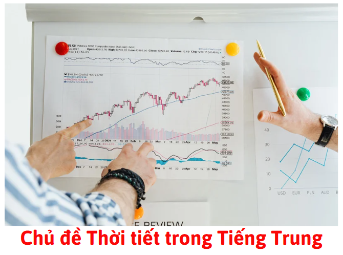 Chủ đề Thời tiết trong Tiếng Trung Chủ đề Thời tiết trong Tiếng Trung